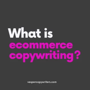 What is ecommerce copywriting